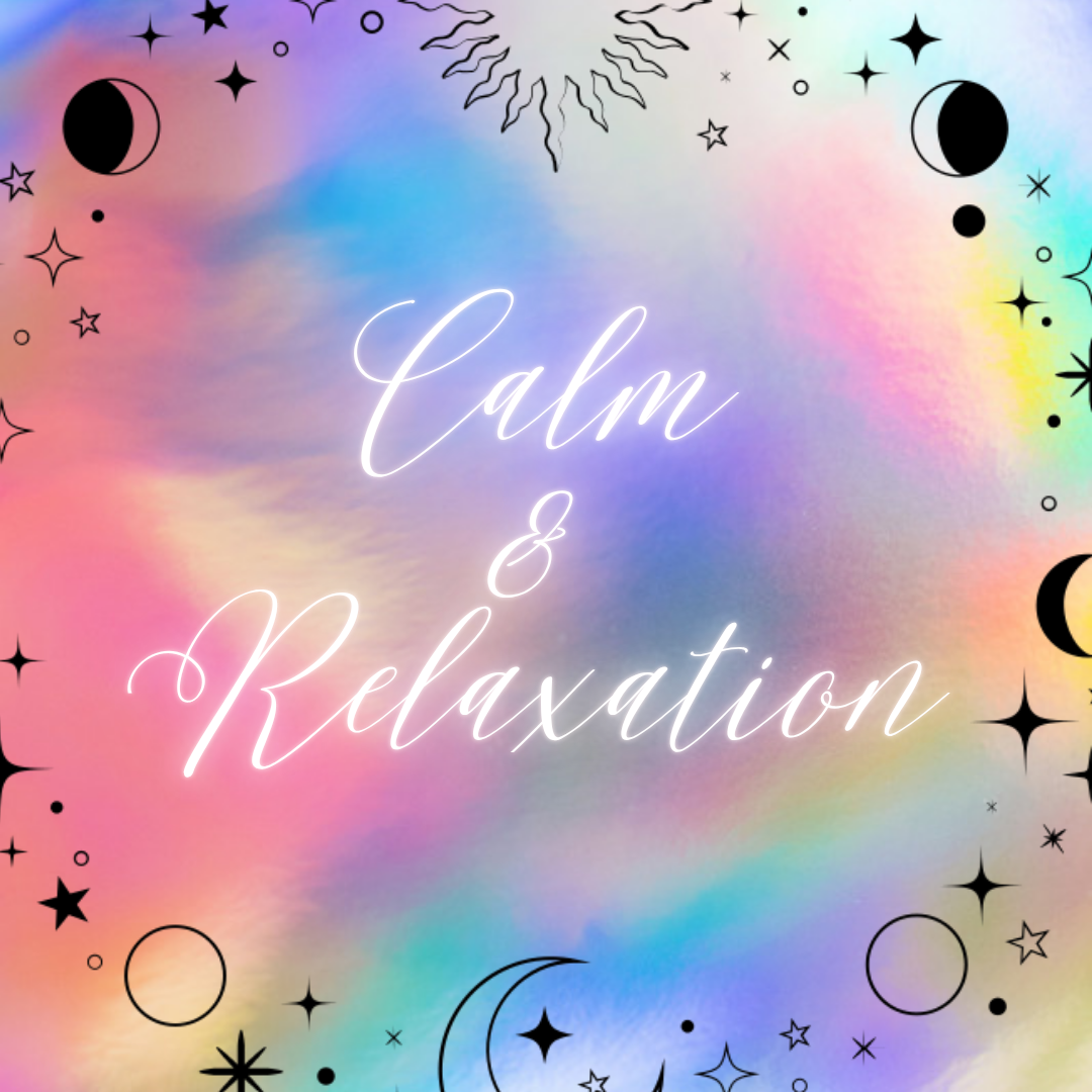 Calm & Relaxation